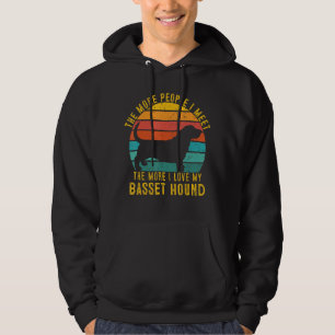 The More People I Meet The More I Love My Basset H Hoodie