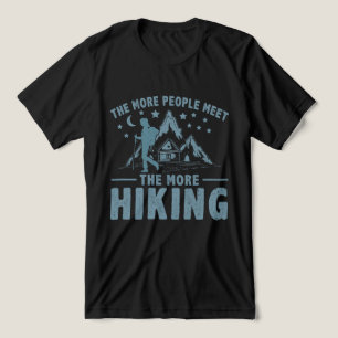 The More People Meet, The More Hiking Tri-Blend Shirt