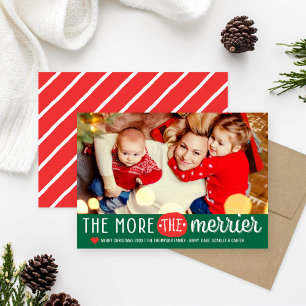 The More The Merrier Green and Red Christmas Photo Holiday Card