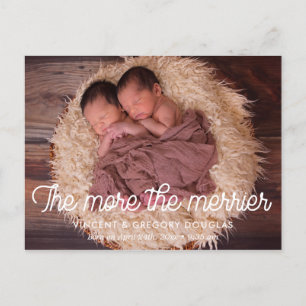 The more the merrier twin birth announcement postcard