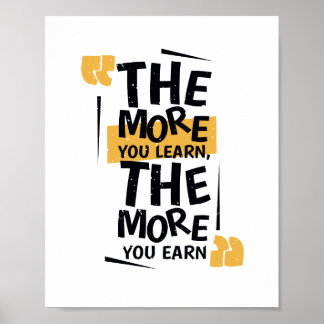 The more you learn The more you earn Poster