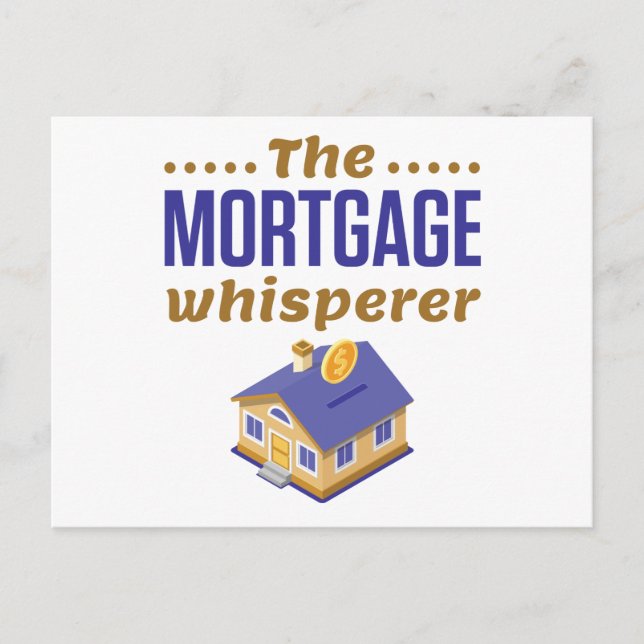 The Mortgage Whisperer Banker Loan Officer Postcard (Front)