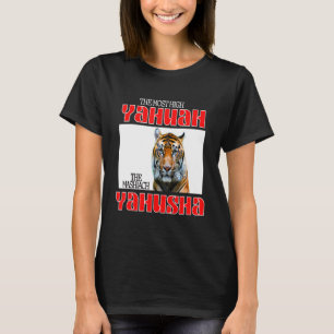 The Most High Yahuah and The Mashiach Yahusha T-Shirt