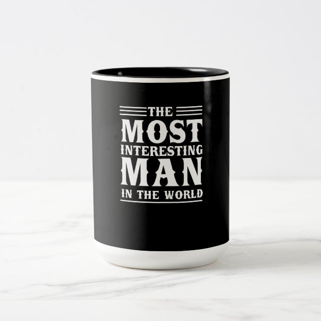 The Most Interesting Man in the World Two-Tone Coffee Mug (Center)