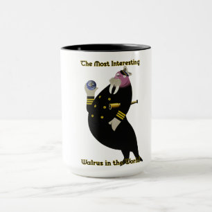 The Most Interesting Walrus in the World Mug
