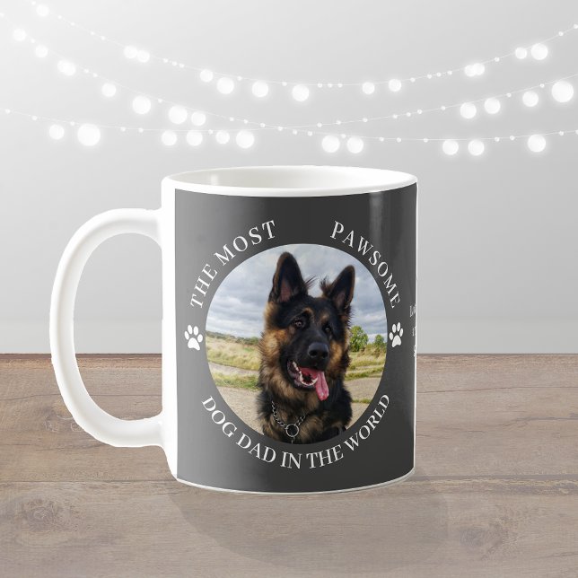 The Most Pawsome Dog Dad photo Coffee Mug (Creator Uploaded)
