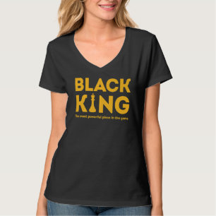 The Most Powerful Piece In The Game Black King T-Shirt