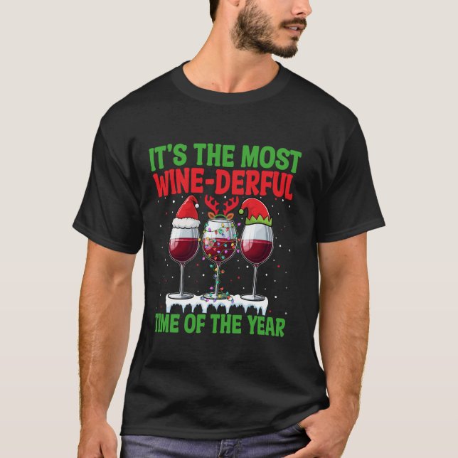 The Most Wine Derful Time of The Year Weihnachts D T-Shirt (Front)