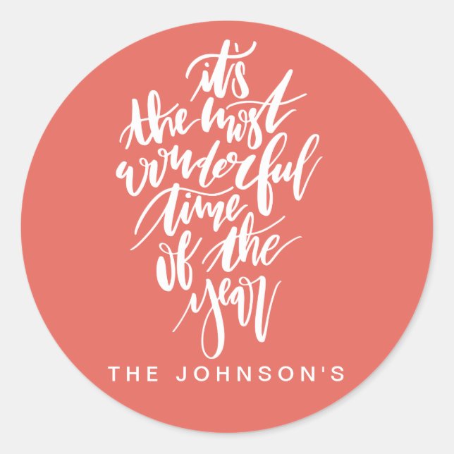 the most wonderful time of the year... classic round sticker (Front)