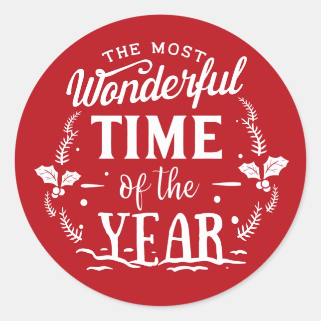 The Most Wonderful Time of the Year Holiday Classic Round Sticker (Front)