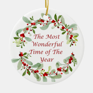 The Most Wonderful Time of the Year on a  Ceramic Tree Decoration