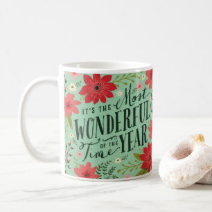 The Most Wonderful Time of Year Holiday Floral Coffee Mug