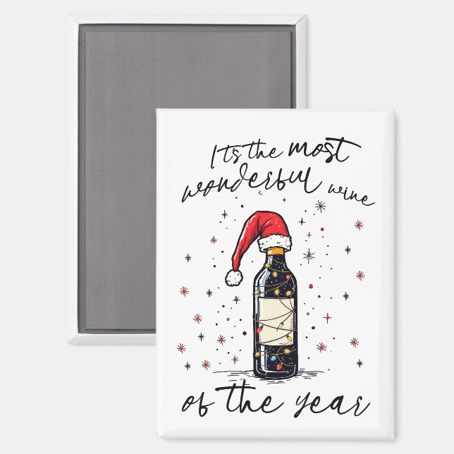 The Most Wonderful Wine Of The Year  Magnet (Front/Back)