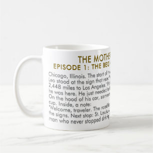 The Mother Road Mystery Episode 1 Route 66 Coffee  Mug