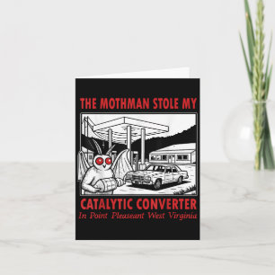 The Mothman Stole My Catalytic Converter Retro Fun Card