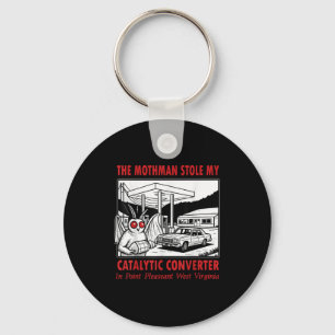 The Mothman Stole My Catalytic Converter Retro Fun Key Ring