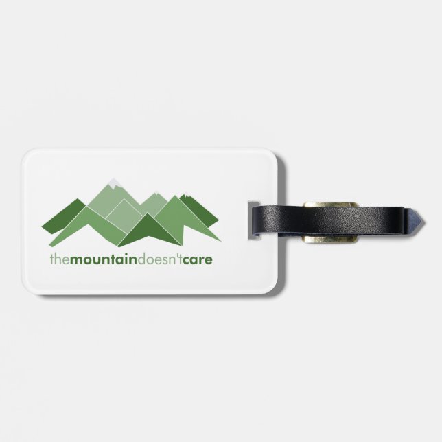 The Mountain Doesn't Care Luggage Tag (Back Horizontal)