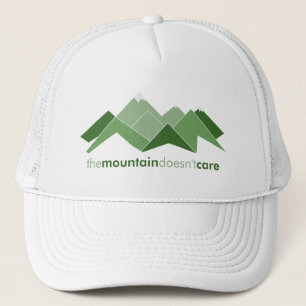 The Mountain Doesn't Care Trucker Hat