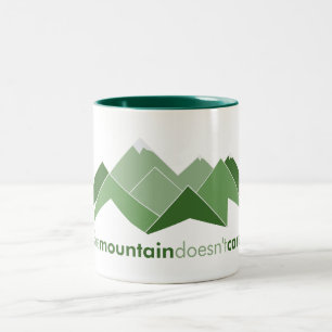 The Mountain Doesn't Care Two-Tone Coffee Mug