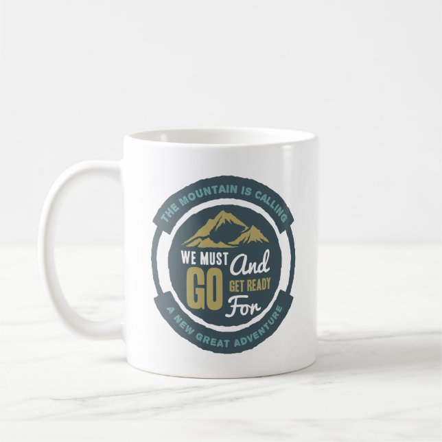 The Mountain is Calling  Coffee Mug (Left)