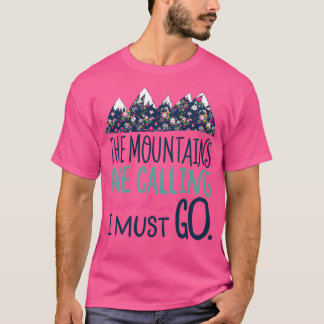 The Mountains Are Calling Active T-Shirt