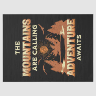 The mountains are calling, adventure awaits tissue paper