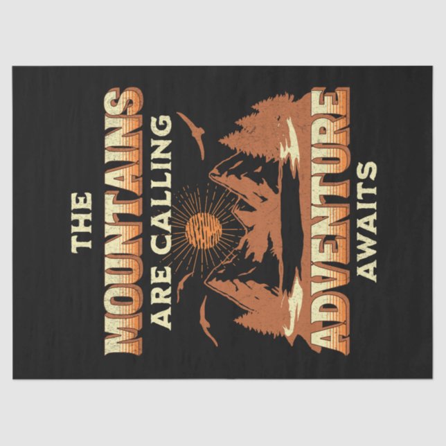 The mountains are calling, adventure awaits tissue paper (Front)