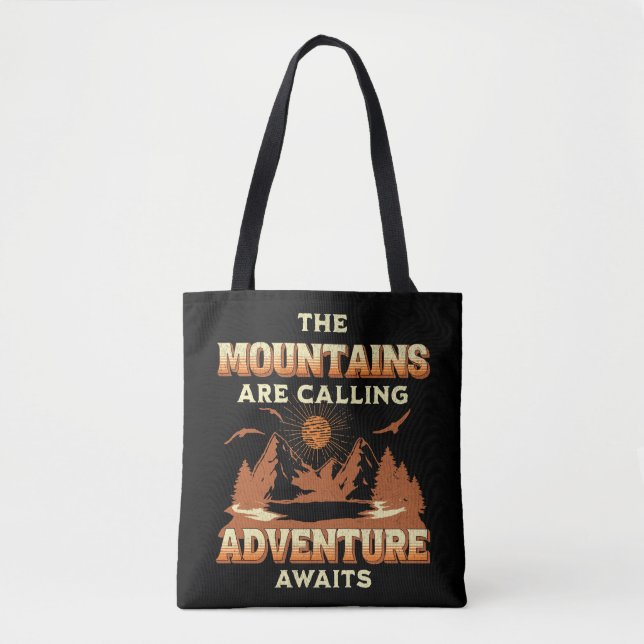 The mountains are calling, adventure awaits tote bag (Front)