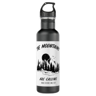 The mountains are calling and here we go  710 ml water bottle