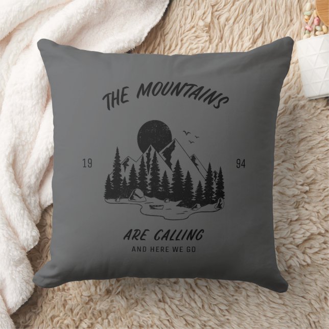 The mountains are calling and here we go  cushion (Blanket)