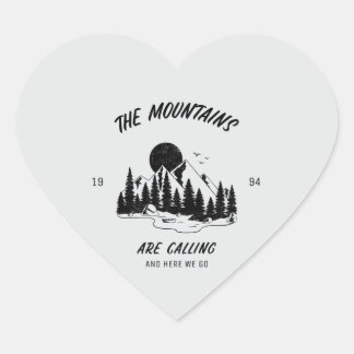 The Mountains are calling and here we go Heart Sticker