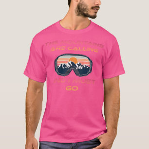 The Mountains Are Calling And I Must Go Active T-Shirt