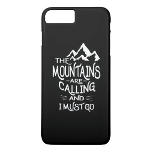The Mountains are Calling and I Must Go iPhone 8 Plus/7 Plus Case