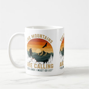 The Mountains Are Calling And I Must Go Coffee Mug