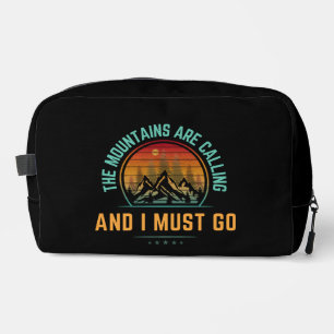 The Mountains Are Calling And I Must Go Dopp Kit