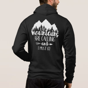 The Mountains Are Calling and I Must Go Hoodie