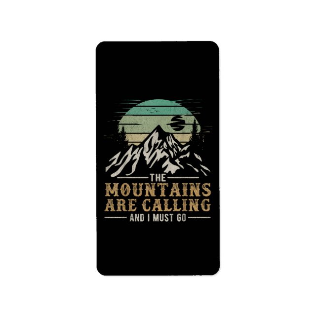 The Mountains Are Calling And I Must Go Label (Front)