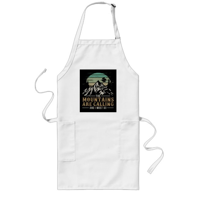 The Mountains Are Calling And I Must Go Long Apron (Front)