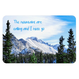 The Mountains Are Calling and I Must Go Magnet