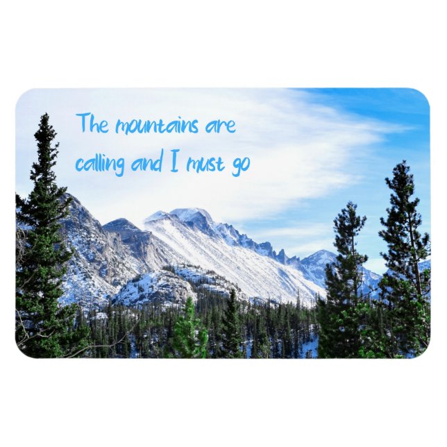 The Mountains Are Calling and I Must Go Magnet (Horizontal)