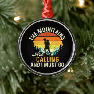 The Mountains Are Calling and I Must Go Metal Tree Decoration