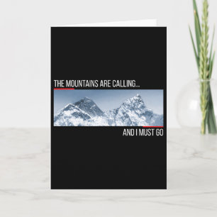 The Mountains Are Calling And I Must Go Mount Ever Card