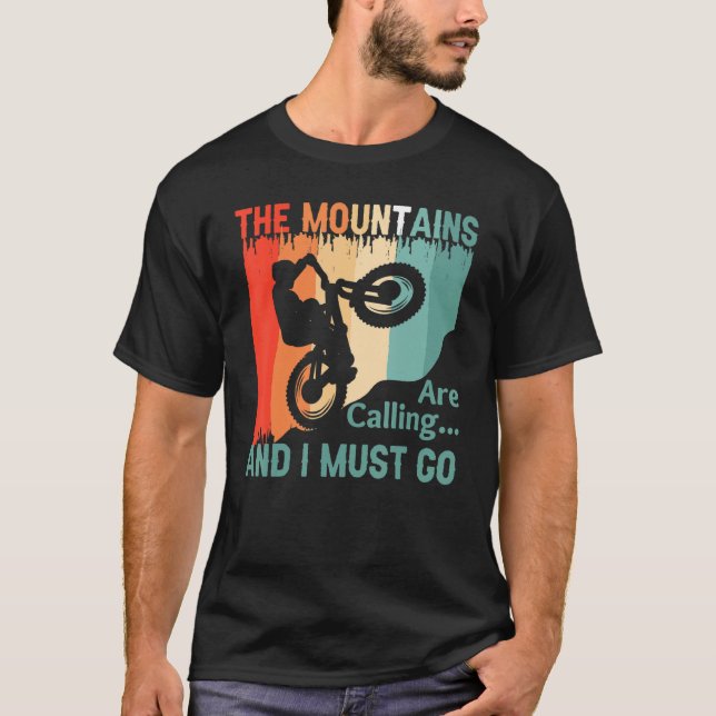 The Mountains Are Calling and I Must Go Mountain B T-Shirt (Front)