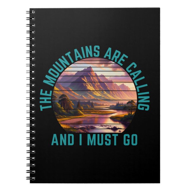 the mountains are calling and i must go notebook (Front)