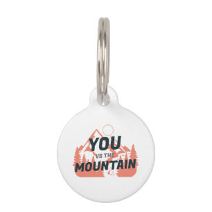 The Mountains are calling and I must go Pet Tag