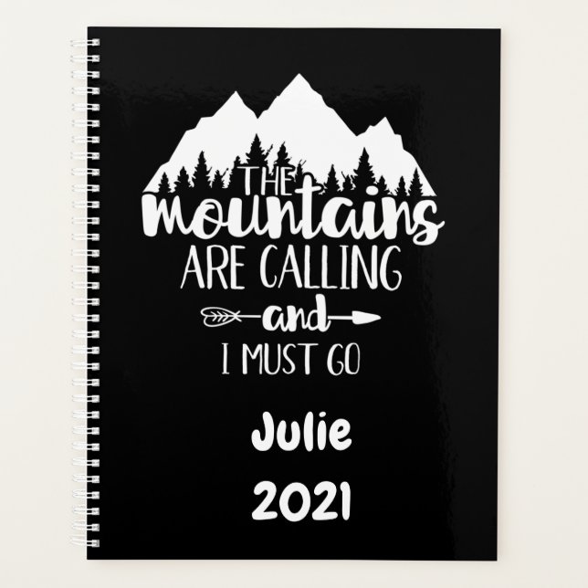 The Mountains Are Calling and I Must Go Planner (Front)