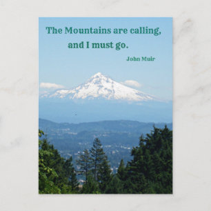 The Mountains are Calling and I Must Go. Postcard
