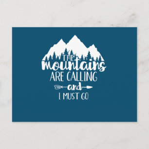 The Mountains Are Calling and I Must Go Postcard