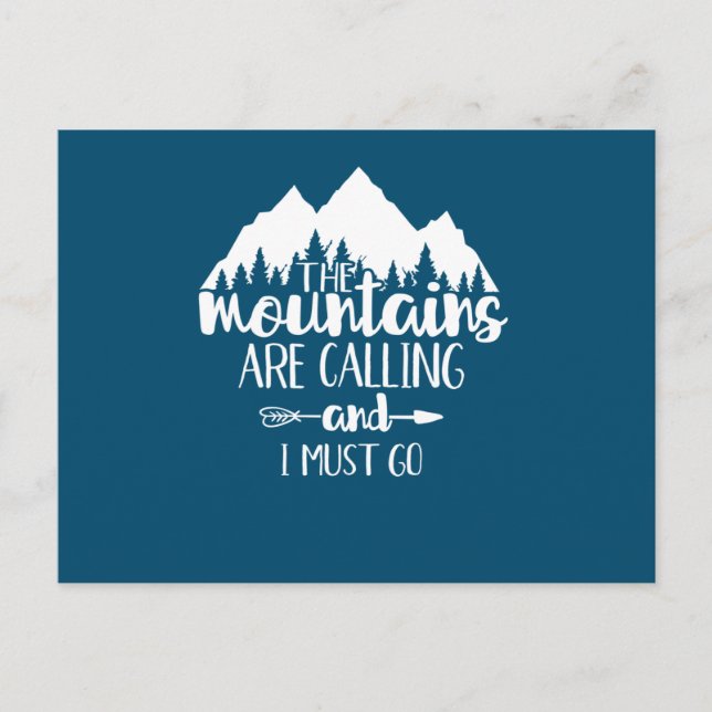 The Mountains Are Calling and I Must Go Postcard (Front)