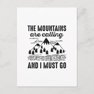 The Mountains Are Calling And I Must Go Postcard